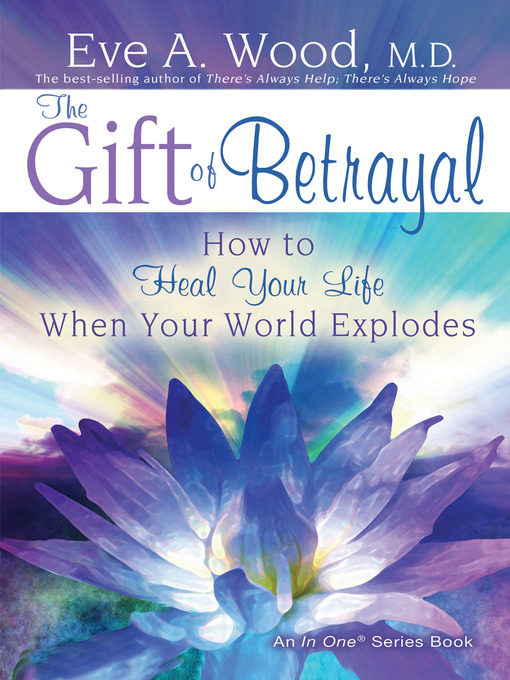 Title details for The Gift of Betrayal by Eve Wood, M.D. - Available
